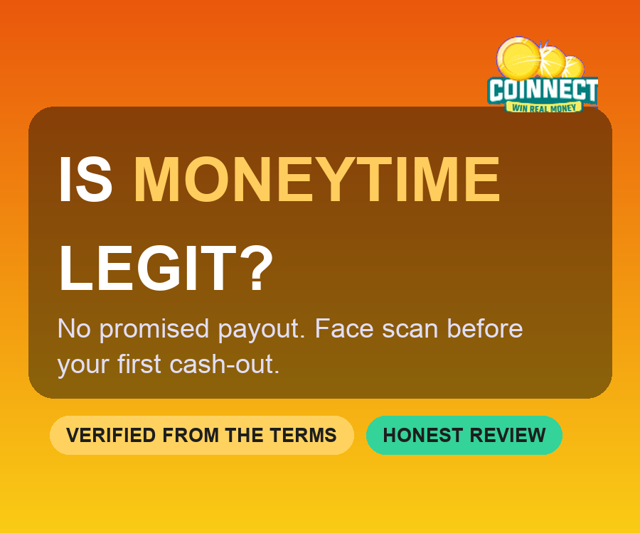 Is MoneyTime Legit? Face-Scan Cash-Outs, Expiring Monies and the iPhone Question